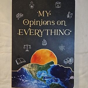 My Opinions on Everything